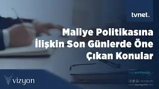 Maliye Politikasına İlişkin Son Günlerde Öne Çıkan Konular I Parapolitik TVNET I Hakkı SAYAN