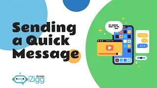 iZigg Training: Sending a Quick Message
