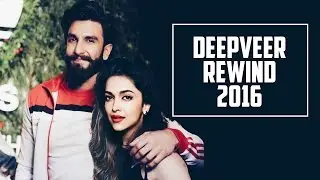 TOP DeepVeer Moments 2016 | Deepika Padukone & Ranveer Singh