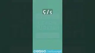 &Ccedil; | Turkish Alphabet with Pronunciation & Examples | Learn Turkish