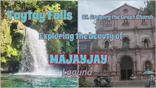 Tatay Falls & St. Gregory the Great Church, Majayjay Laguna&rsquo;s must see places!