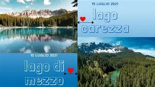 lago carezza e lago di mezzo