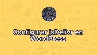 Configurar el CDN jsDelivr en WordPress con commonWP