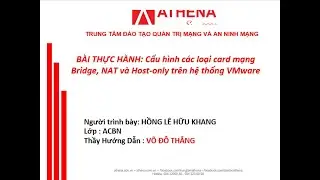 B&agrave;i TH 2.1: Cấu h&igrave;nh c&aacute;c loại card mạng Bridge, NAT v&agrave; Host-only tr&ecirc;n hệ thống VMware-Hữu Khang-ACBN
