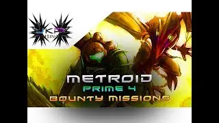Metroid Prime 4 Discussion | Add ACTUAL bounty hunter missions OR side quests