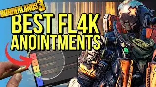 BEST ANOINTED WEAPONS FOR FL4K, RANKED! LEGENDARY GEAR TO IMPROVE DAMAGE IN MAYHEM 4! Part 3
