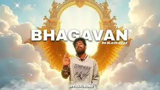 BHAGAVAN SONG | ഭഗവാൻ | BG BLACK GOAT| official song | 2025 rap release
