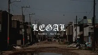 LEGAL - Santillon F FT Aka Tona [video lyric]