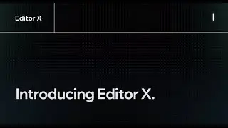 Introducing Editor X | Editor X
