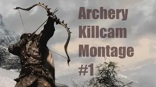 Skyrim Archery Killcam Montage #1