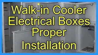 Walk-in Cooler Electrical Boxes Proper Installation