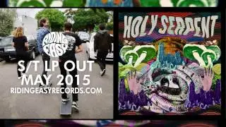 Holy Serpent - The Wind | Holy Serpent | RidingEasy Records