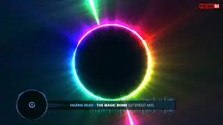 Ho&agrave;ng Read   The Magic Bomb Extended Mix