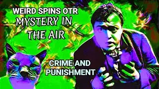 OTR MYSTERY IN THE AIR - CRIME AND PUNISHMENT WITH PETER LORRE