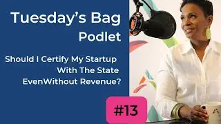 Tuesday&rsquo;s Bag #13 | Short Podcast | Certify my business | AJOY MEDIA