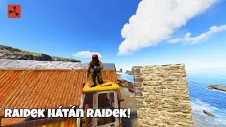 Raidek h&aacute;t&aacute;n raidek! | Rust solo | magyar | #69