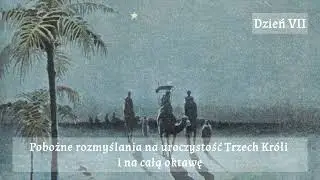 #7 Oktawa Święta Trzech Kr&oacute;li - rozmyślanie ze św. Alfonsem Marią Liguorim