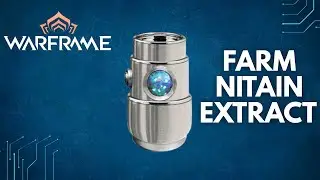 How To Get Nitain Extract In Warframe