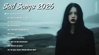Sad & Beautiful Love Songs 💔🎶 Latest English Playlist 2026 for Deep Feelings | TTShadow
