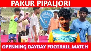 PRATHAM DAY FOOTBALL TOURNAMENT PIPALJORI PAKUR 2025🥰
