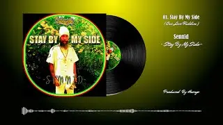 Stay By My Side (Full EP) - Sennid (Prod. huergostaylah)