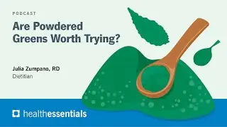 Are Powdered Greens Worth Trying? | Julia Zumpano, RD