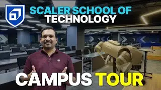 Scaler School Of Technology📚🎓 | Campus Tour 🏛️|