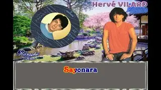 Karaok&eacute; Tino - Herv&eacute; Vilard - Sayonara - Version Originale avec choeurs d&eacute;vocalis&eacute;e