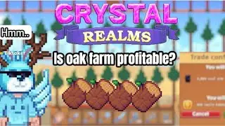 Profit in Oak Farm 🪵 | Crystal Realms