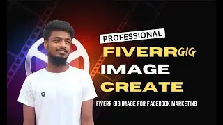 How to Create a Fiverr gig image for Facebook Marketing