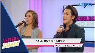 RACHEL ALEJANDRO & MIG AYESA - ALL OUT OF LOVE (NET25 LETTERS AND MUSIC)