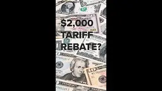 Are you going to get a $2,000 tariff check?