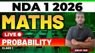 NDA 1 2026 Exam Maths Live - Probability - Class 1