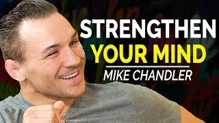 Train Your Mind to Win with MMA Champion Mike Chandler and Lewis Howes