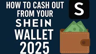 How to Cash Out from Your SHEIN Wallet in 2025 (Step-by-Step Guide)