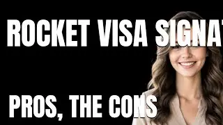Rocket Visa Signature Card App  The Pros The Cons