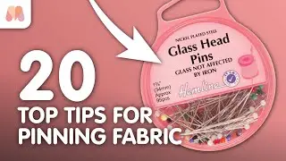 Top 20 Tips for Pinning Fabric