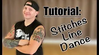Stitches Line Dance Tutorial