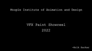 VFX Paint Showreel 2020 | Moople Institute of Animation and Design | Hrik Sarkar