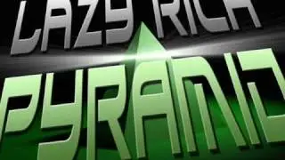 Lazy Rich - Pyramid