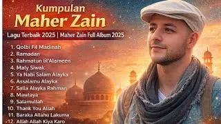 KUMPULAN LAGU TERBAIK MAHER ZAIN