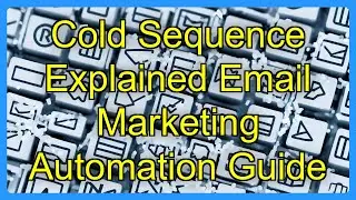 Cold Sequence Explained Email Marketing Automation Guide