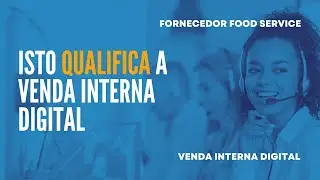 FORNECEDOR, ISTO QUALIFICA A VENDA INTERNA DIGITAL
