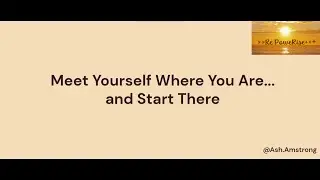 Meet Yourself Where You Are | Why Most Goals Fail (and How to Fix It)