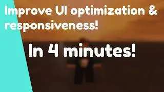 Improve ROBLOX UI optimization and responsiveness!