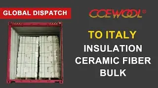 1260&deg;C Insulation Ceramic Fiber Bulk | Global Shipment to Italy | CCEWOOL&reg;