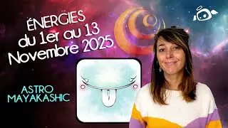 Guidance &eacute;nerg&eacute;tique de la p&eacute;riode du 1er au 13 novembre. Astrologie Maya.