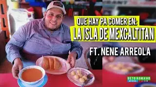 LA ISLA DE MEXCALTITAN// TAXTIHUIL// EMPANADAS// ALBONDIGAS DE CAMARON// QUE HAY PA COMER