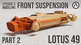 Project Lotus49 - Ep3 - Modeling - Front Suspension Part 2