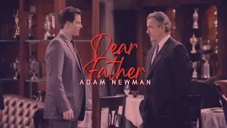 Adam Newman | Dear Father | The Young & the Restless